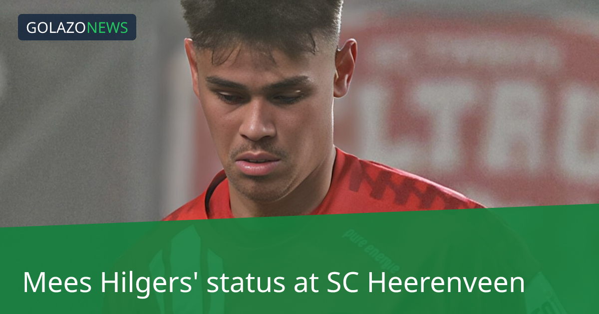 Mees Hilgers ยังไม่ได้ลงสนามให้ SC Heerenveen ในฤดูกาลนี้