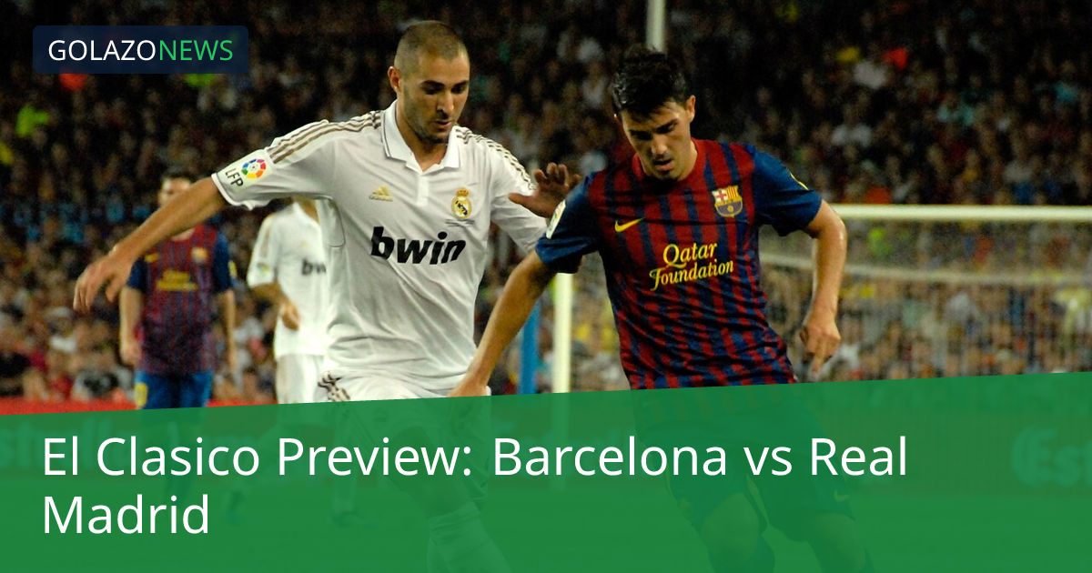 Barcelona đối đầu Real Madrid trong trận El Clásico