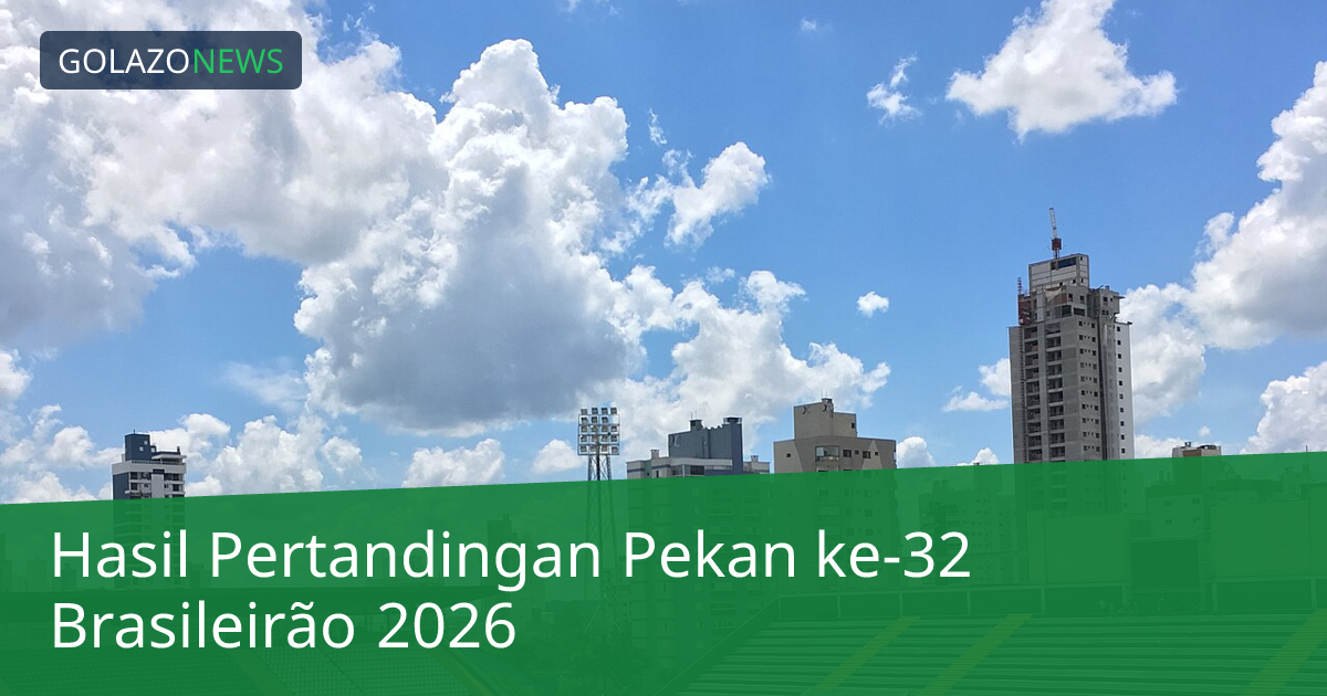 Hasil Pertandingan Pekan ke-32 Brasileirão 2026