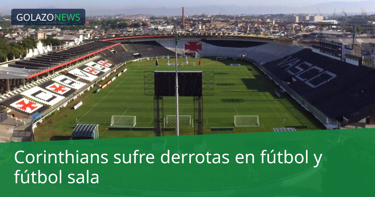 Corinthians sufre derrotas en fútbol y fútbol sala