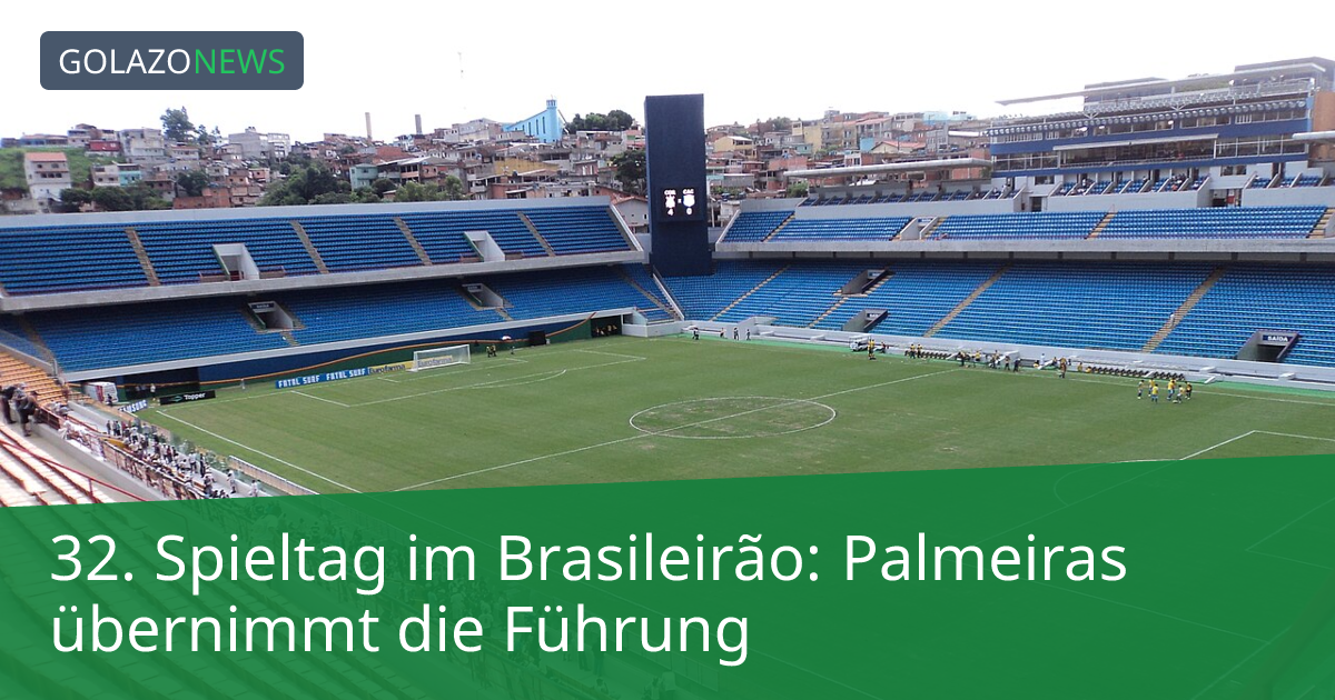 32. Spieltag im Brasileirão: Palmeiras übernimmt die Führung