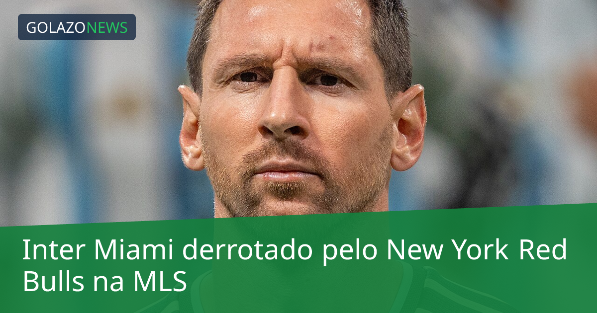 Inter Miami derrotado pelo New York Red Bulls na MLS