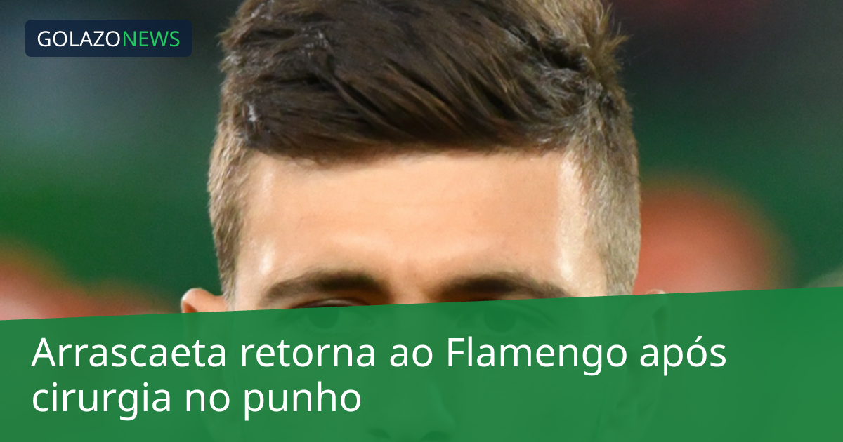 Arrascaeta retorna ao Flamengo após cirurgia no punho