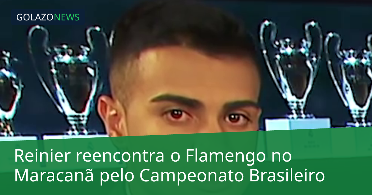 Reinier reencontra o Flamengo no Maracanã pelo Campeonato Brasileiro