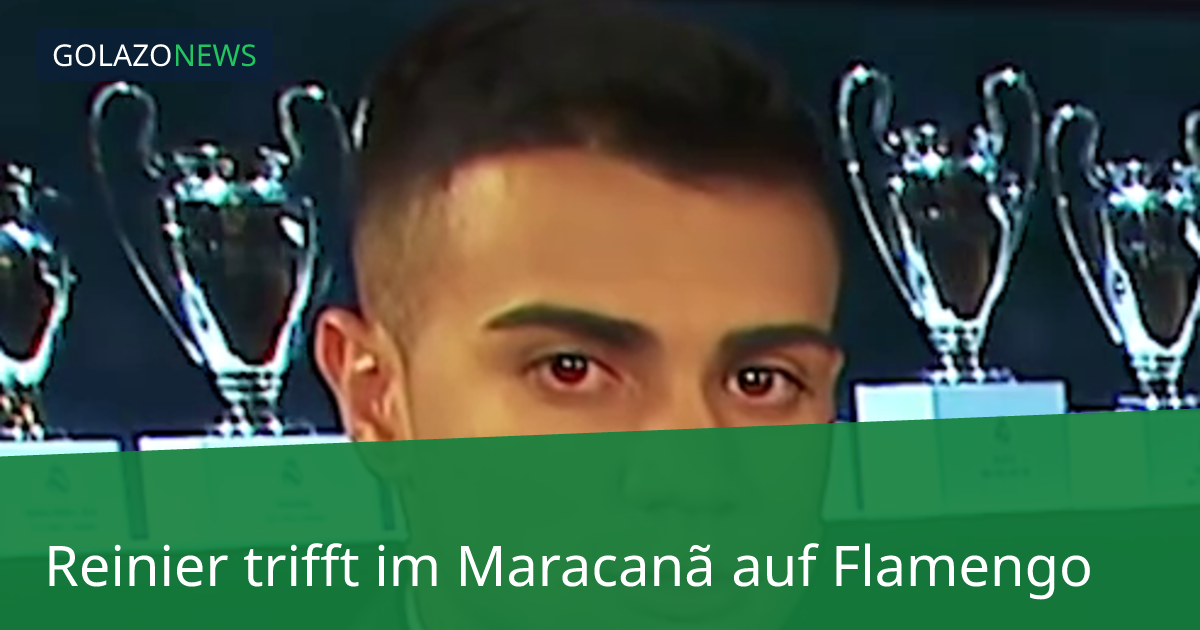 Reinier trifft im Maracanã auf Flamengo