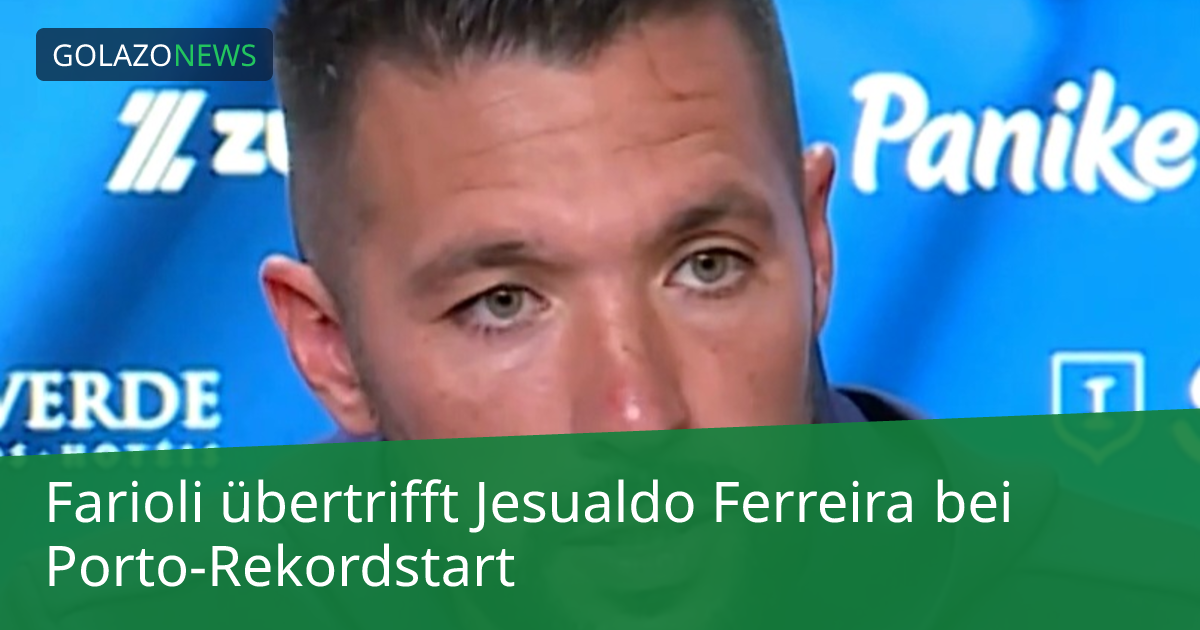 Farioli übertrifft Jesualdo Ferreira bei Porto-Rekordstart