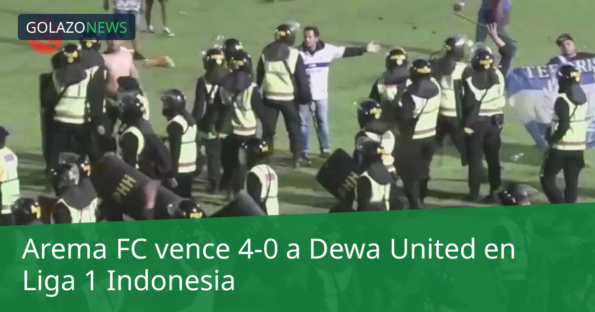 Arema FC vence 4-0 a Dewa United en Liga 1 Indonesia