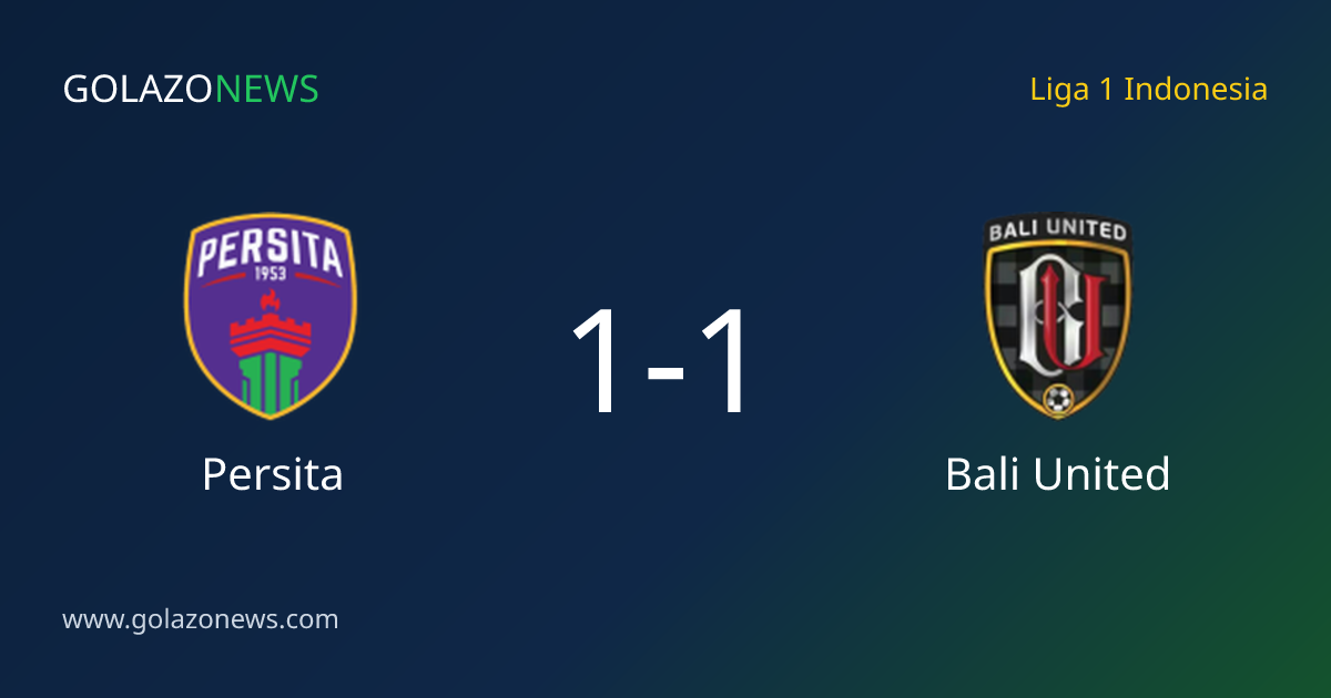 Persita y Bali United empatan 1-1 en Liga 1 Indonesia