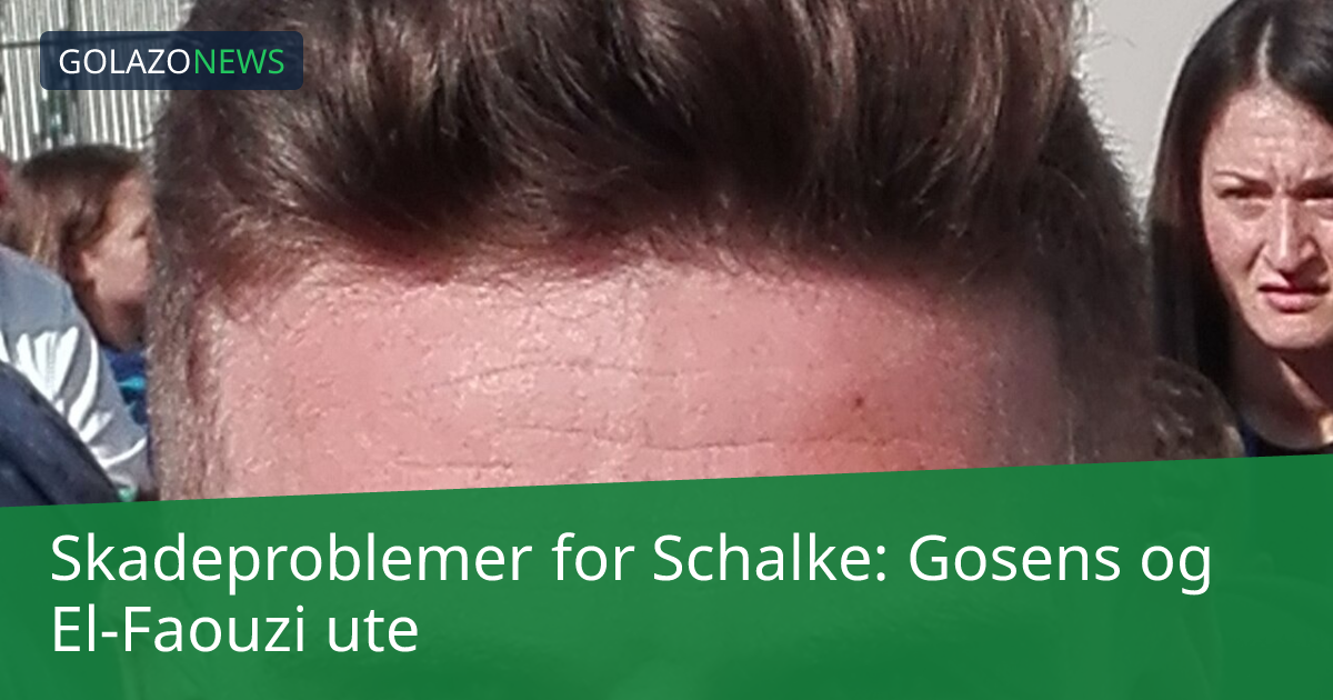 Skadeproblemer for Schalke: Gosens og El-Faouzi ute