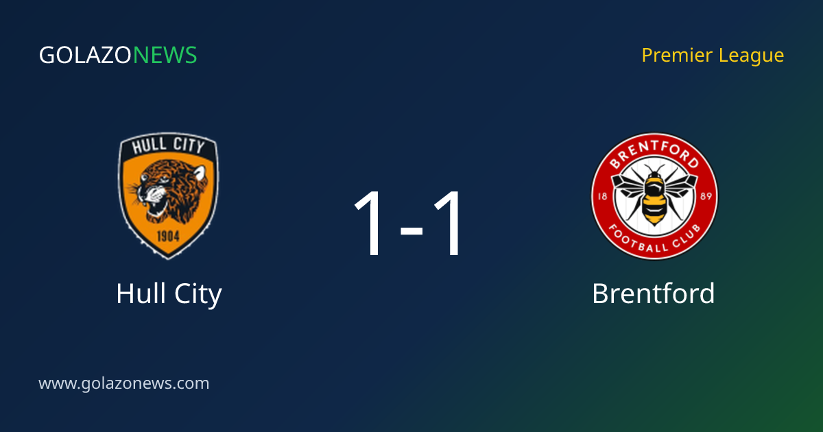 Premier League：Hull City 1-1 战平 Brentford