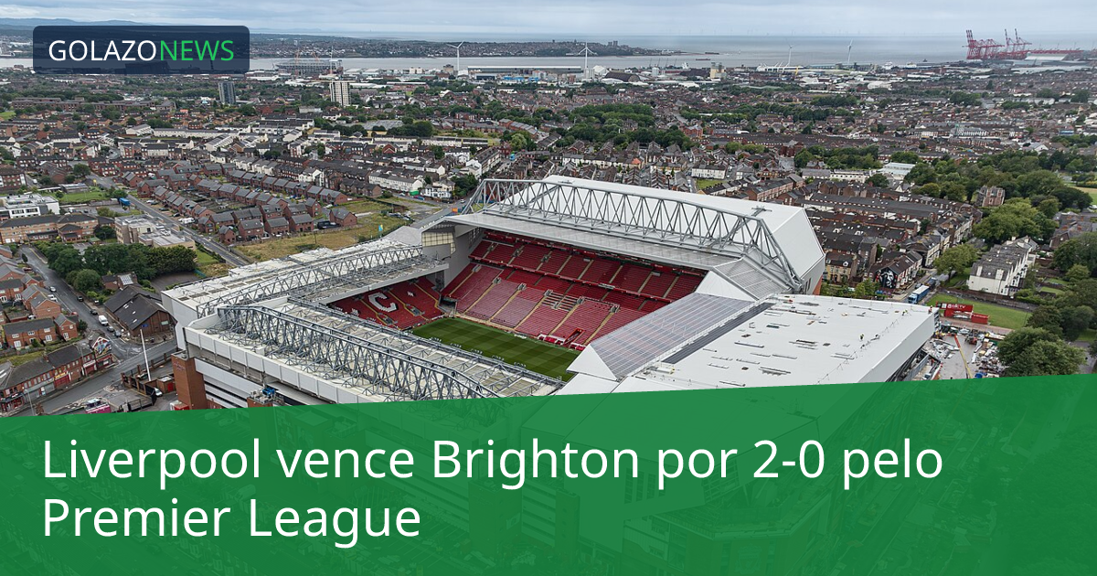 Liverpool vence Brighton por 2-0 pelo Premier League