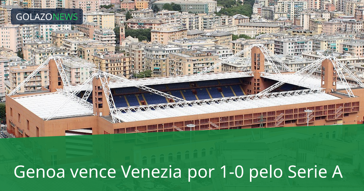 Genoa vence Venezia por 1-0 pelo Serie A