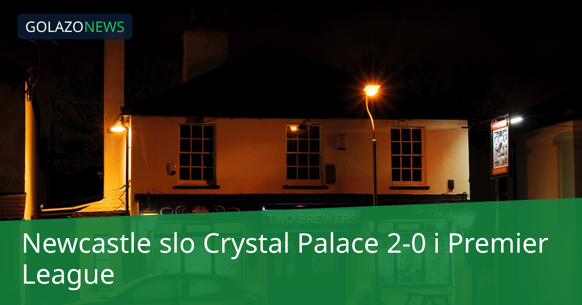 Newcastle slo Crystal Palace 2-0 i Premier League