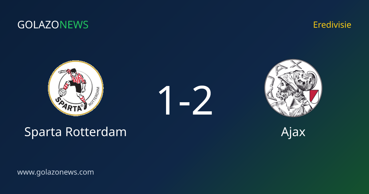Ajax ชนะ Sparta Rotterdam 2-1 ในEredivisie