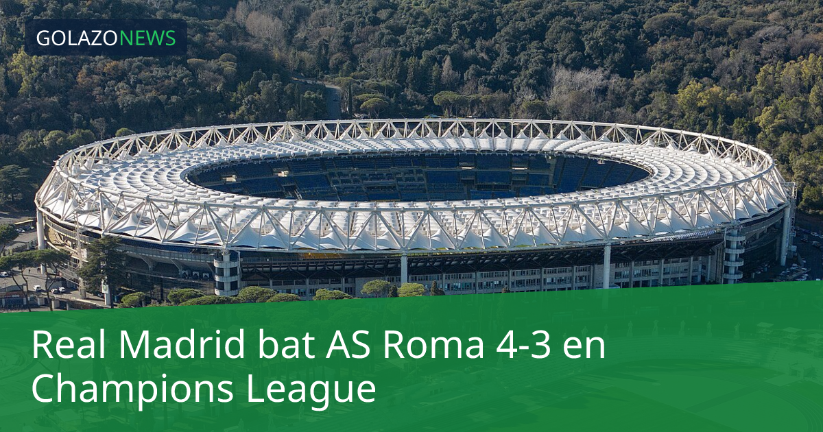 Real Madrid bat AS Roma 4-3 en Champions League