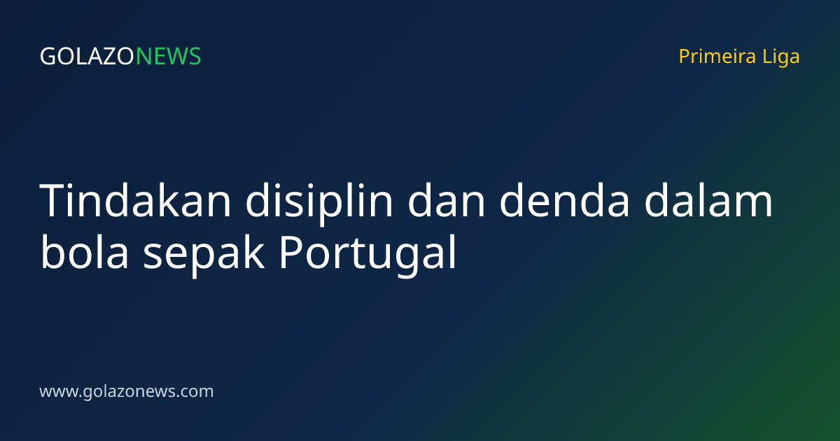 Tindakan disiplin dan denda dalam bola sepak Portugal