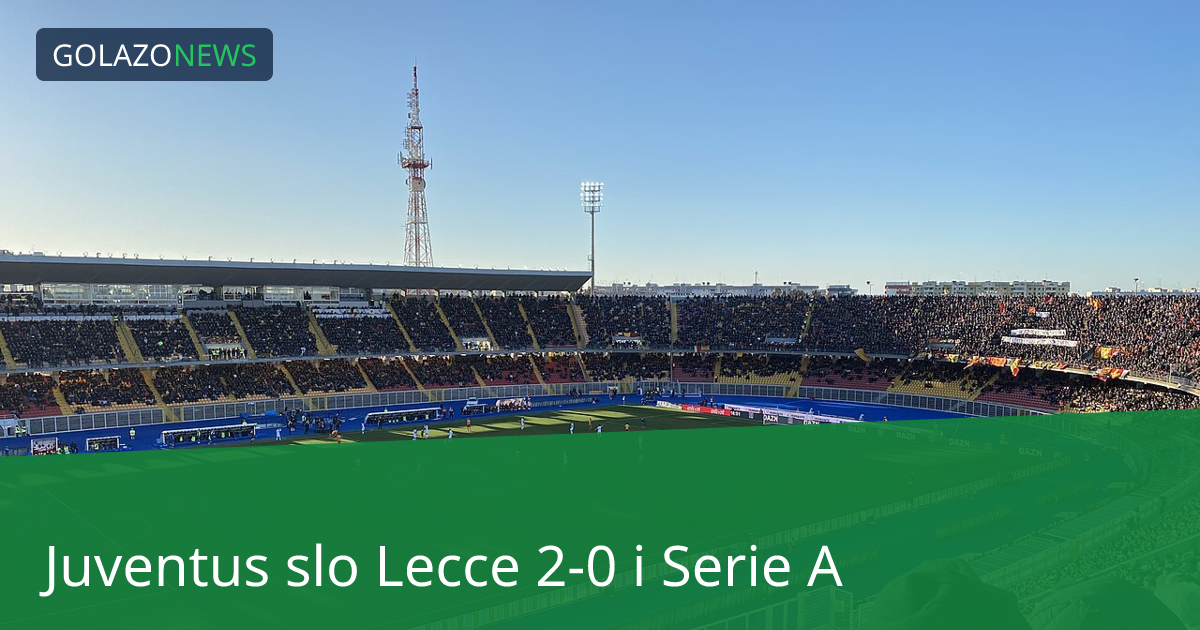Juventus slo Lecce 2-0 i Serie A