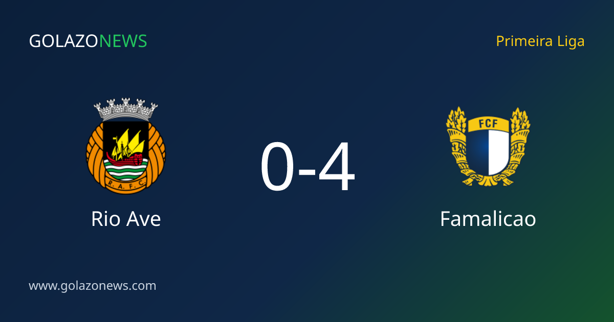 Primeira Liga: Famalicao, Rio Ave에 4-0 승리