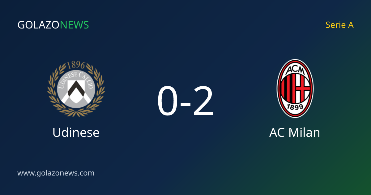 AC Milan Kalahkan Udinese 2-0 di Serie A