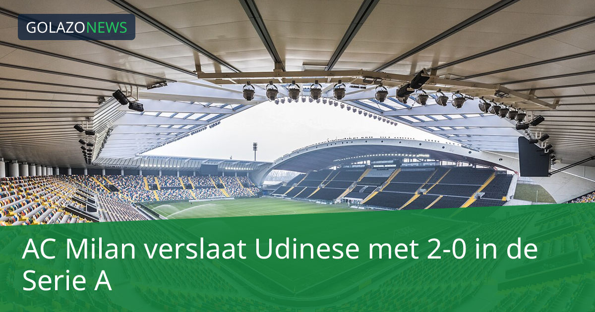 AC Milan verslaat Udinese met 2-0 in de Serie A