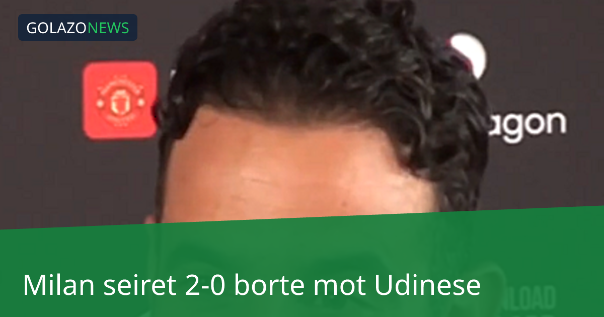 Milan seiret 2-0 borte mot Udinese