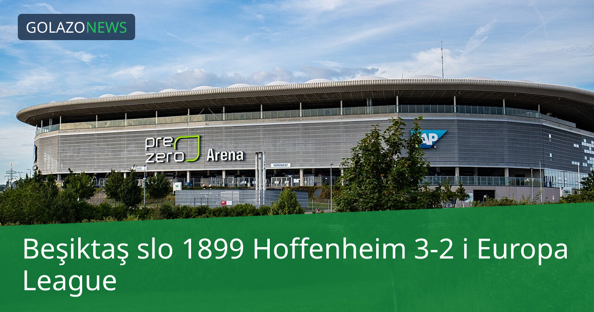 Beşiktaş slo 1899 Hoffenheim 3-2 i Europa League