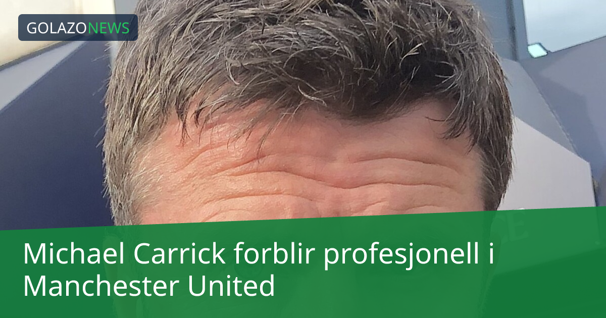 Michael Carrick forblir profesjonell i Manchester United