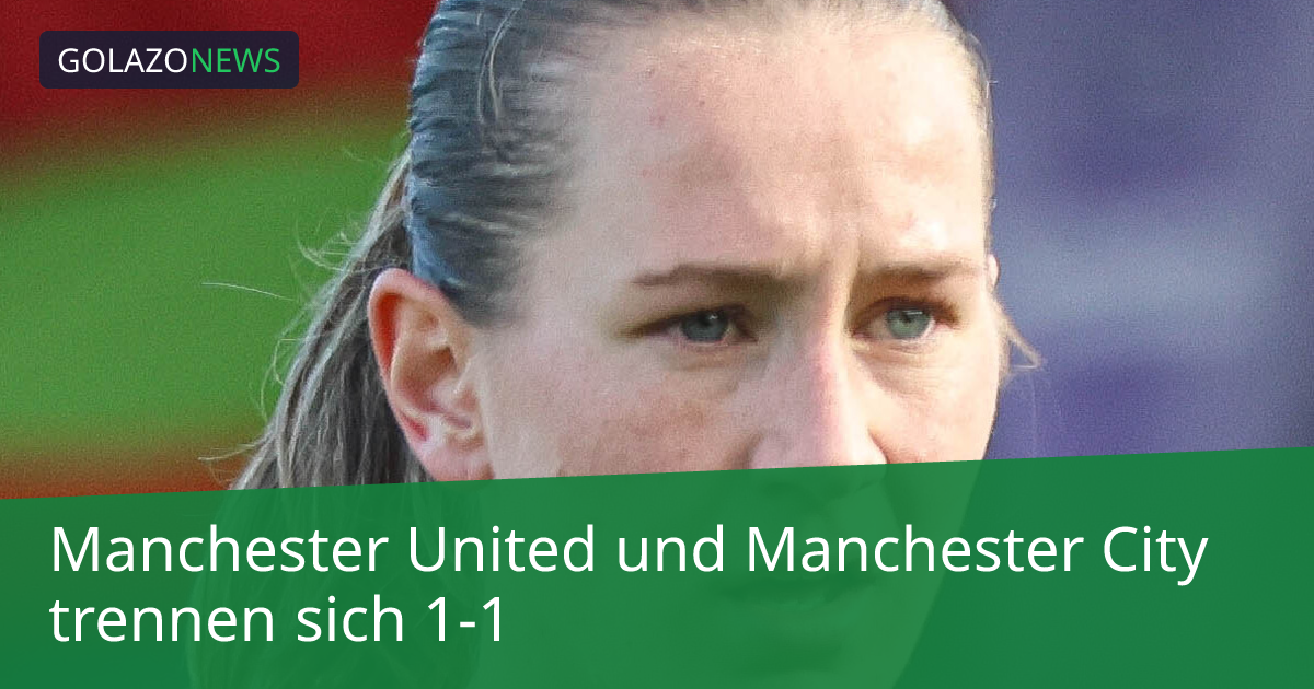 Manchester United und Manchester City trennen sich 1-1