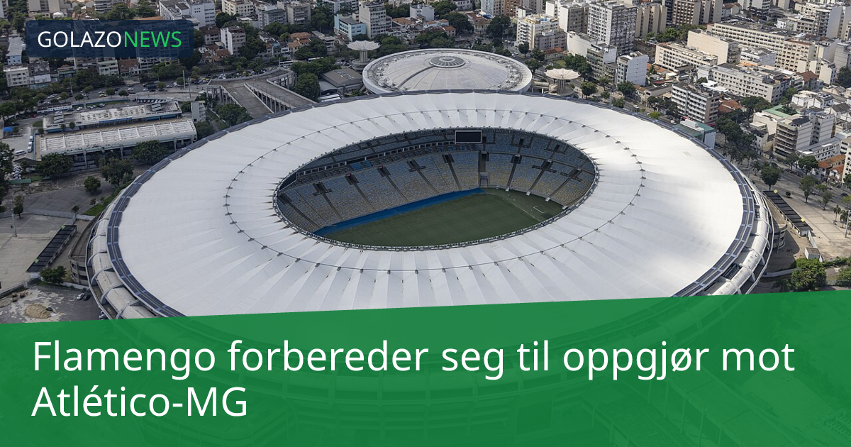 Flamengo forbereder seg til oppgjør mot Atlético-MG