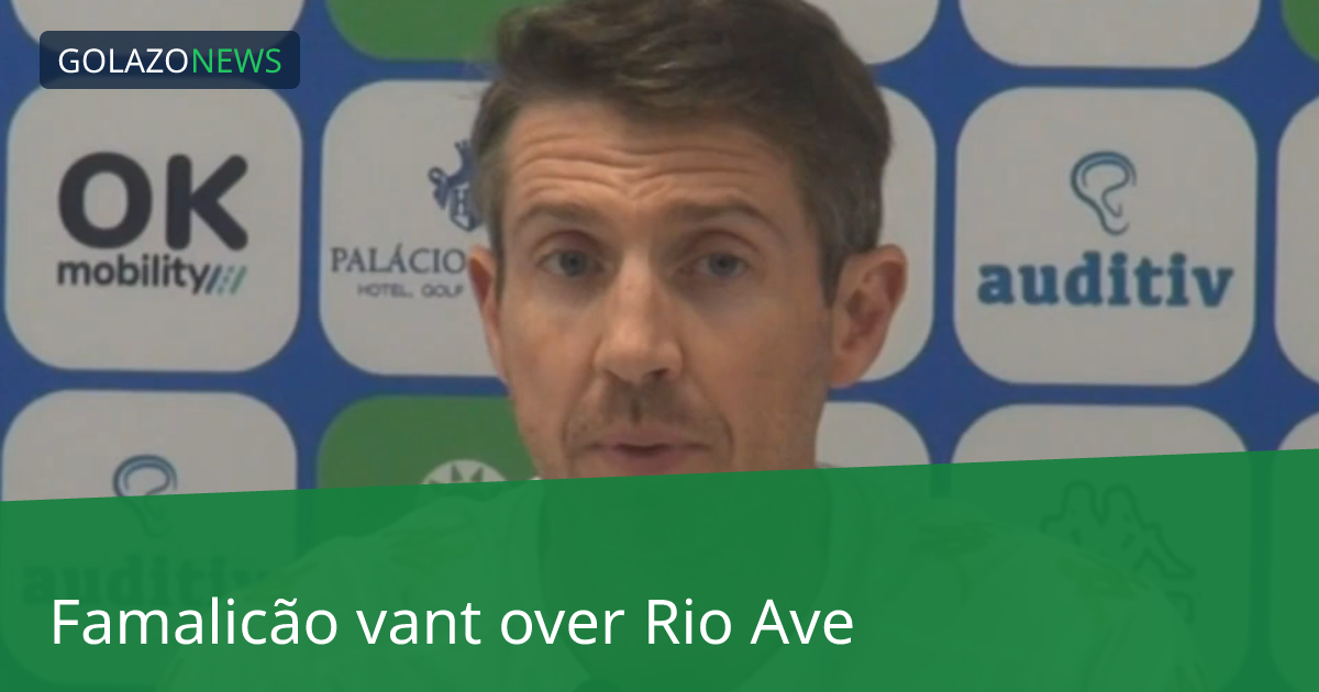 Famalicão vant over Rio Ave