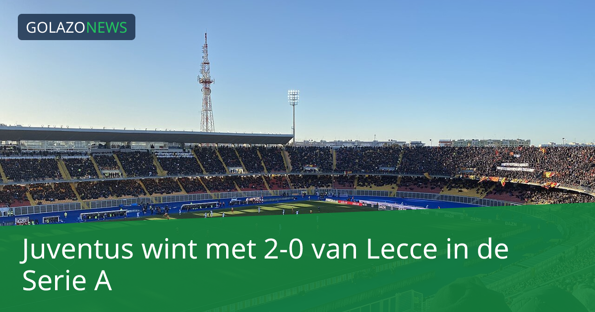 Juventus wint met 2-0 van Lecce in de Serie A