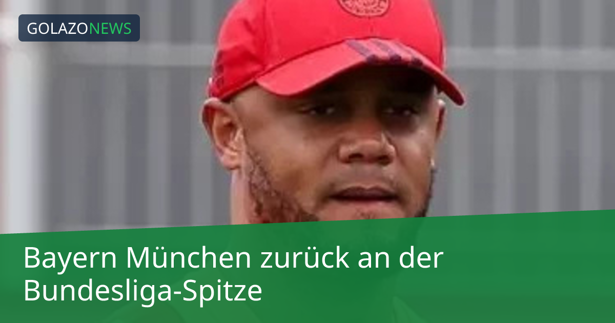 Bayern München zurück an der Bundesliga-Spitze