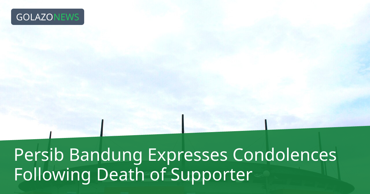 Persib Bandung Expresses Condolences Following Death of Supporter