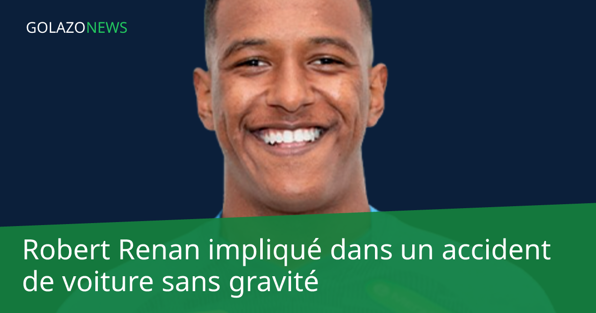 Robert Renan impliqué dans un accident de voiture sans gravité