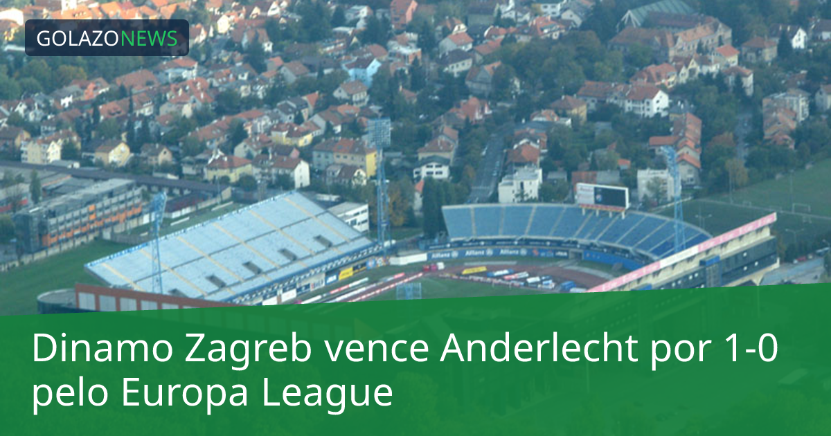 Dinamo Zagreb vence Anderlecht por 1-0 pelo Europa League