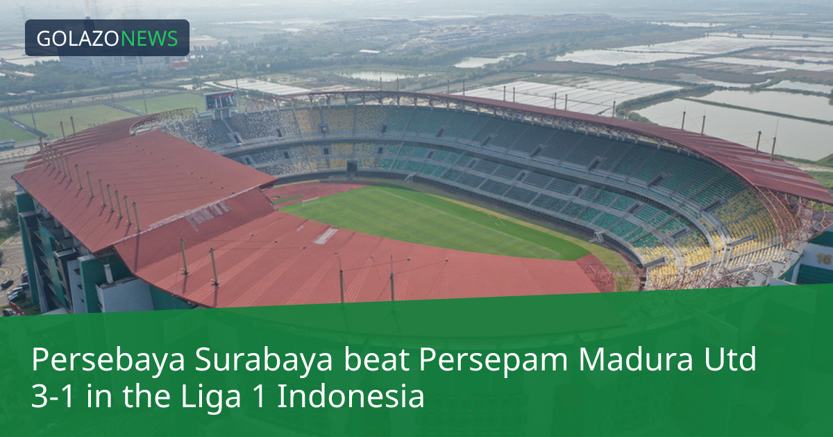 Liga 1 Indonesia：Persebaya SurabayaがPersepam Madura Utdに3-1で勝利