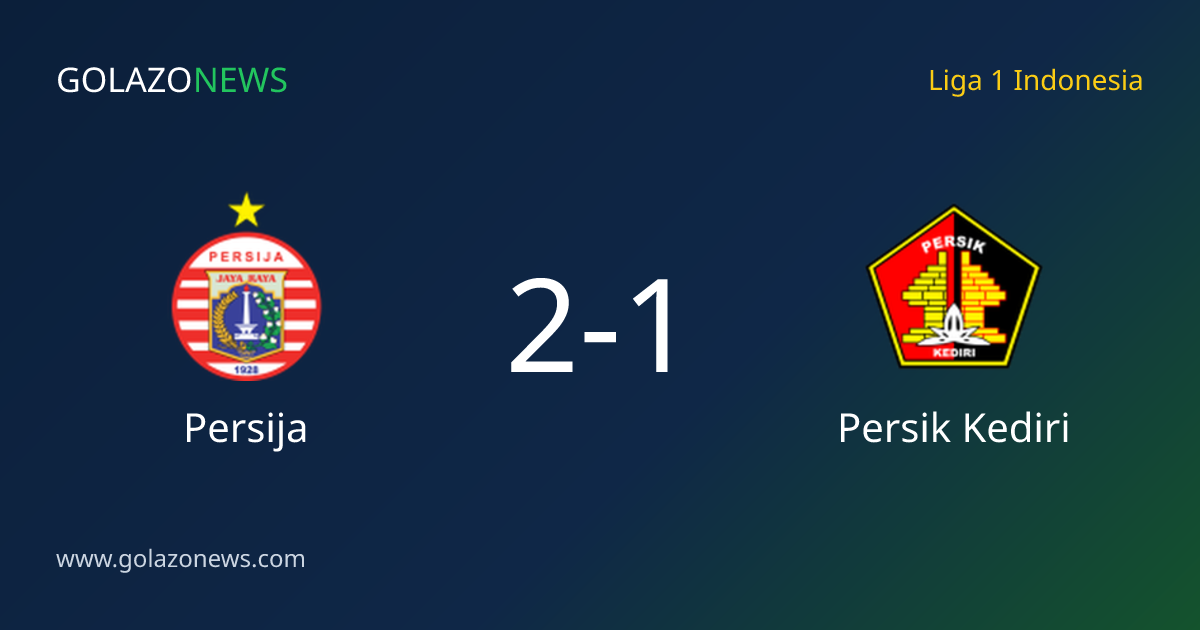Persija vence 2-1 a Persik Kediri en Liga 1 Indonesia