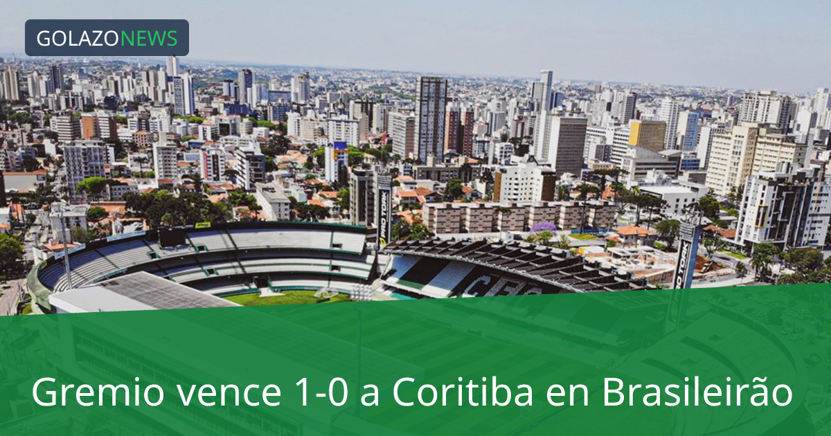 Gremio vence 1-0 a Coritiba en Brasileirão
