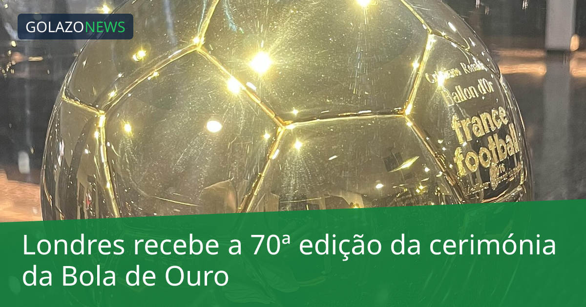 Londres recebe a 70ª edição da cerimónia da Bola de Ouro