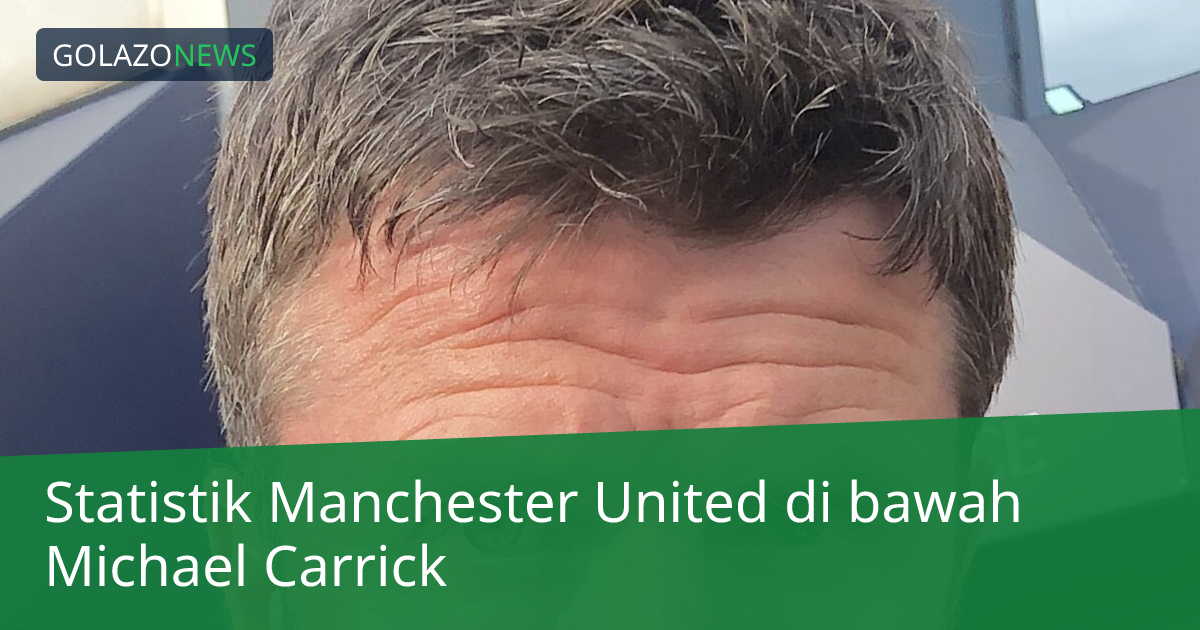 Statistik Manchester United di bawah Michael Carrick