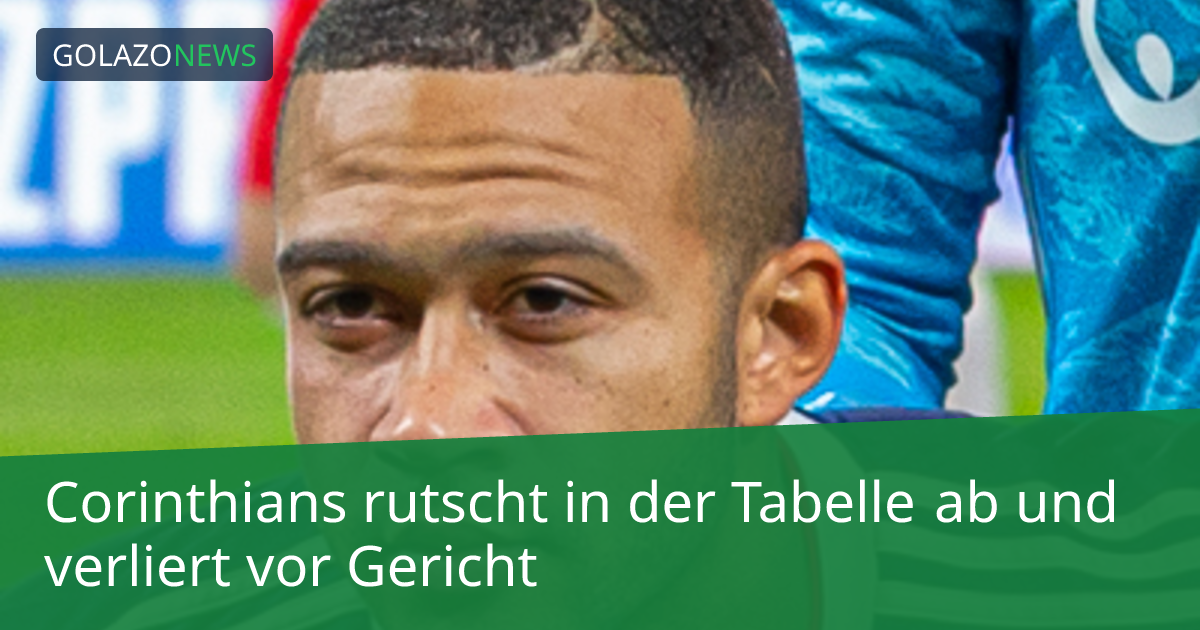 Corinthians rutscht in der Tabelle ab und verliert vor Gericht