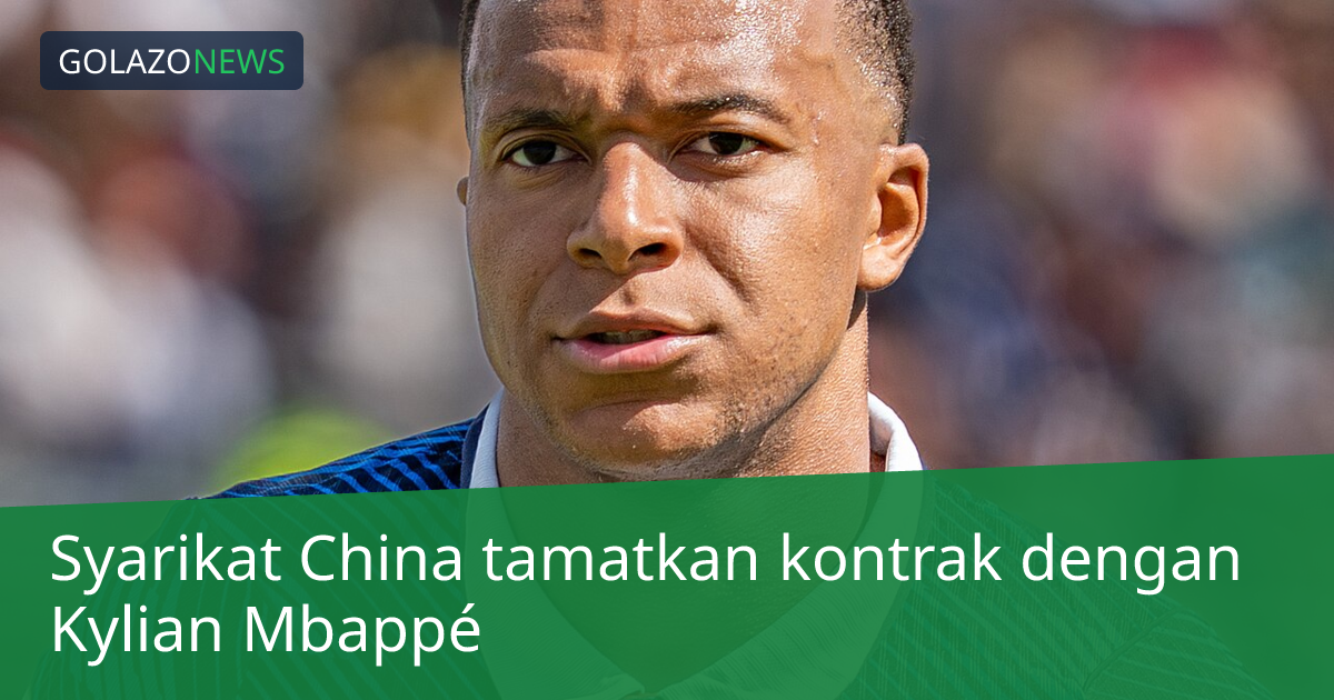 Syarikat China tamatkan kontrak dengan Kylian Mbappé