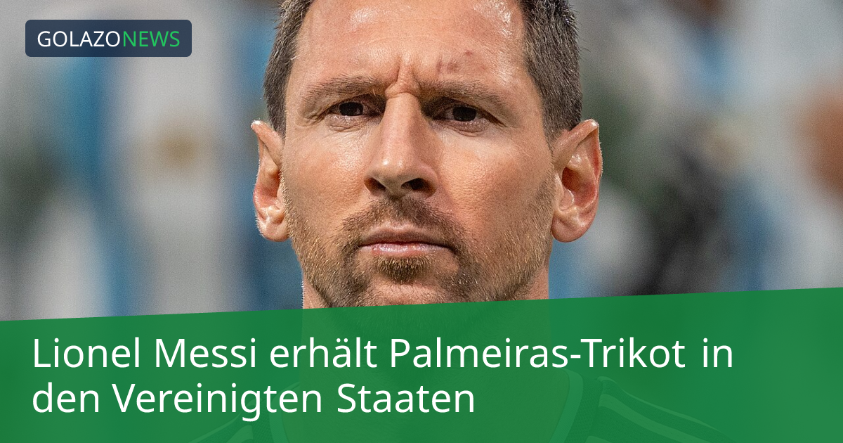 Lionel Messi erhält Palmeiras-Trikot in den Vereinigten Staaten