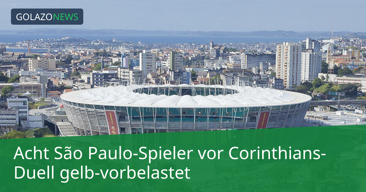 Acht São Paulo-Spieler vor Corinthians-Duell gelb-vorbelastet