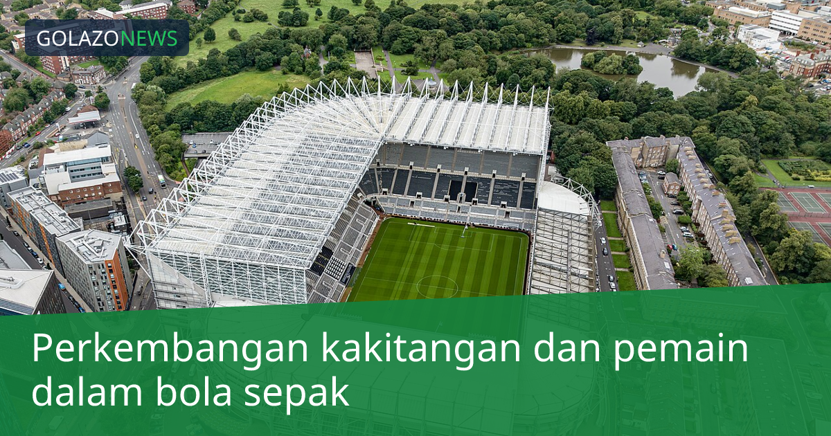Perkembangan kakitangan dan pemain dalam bola sepak