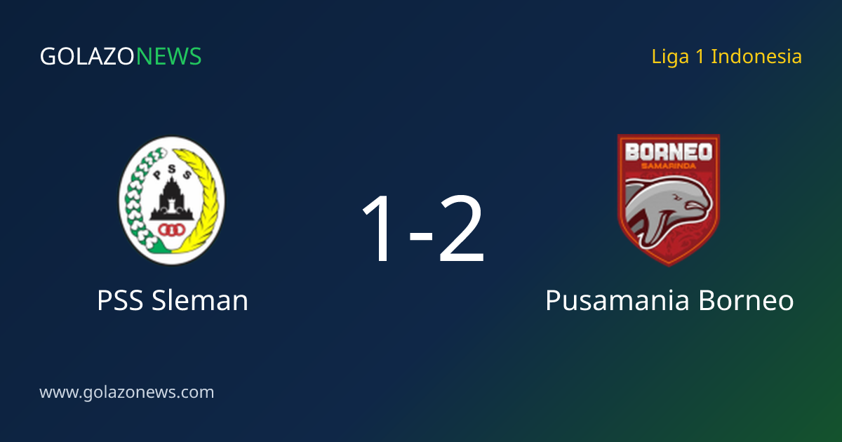Pusamania Borneo vence PSS Sleman por 2-1 pelo Liga 1 Indonesia