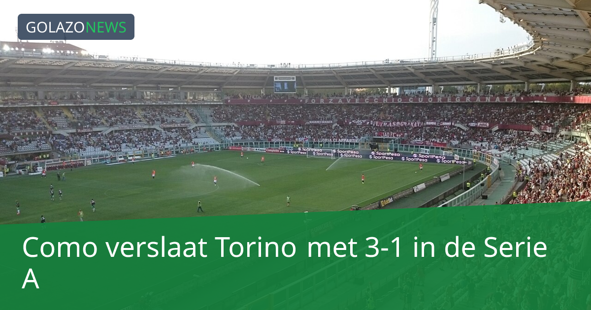 Como verslaat Torino met 3-1 in de Serie A