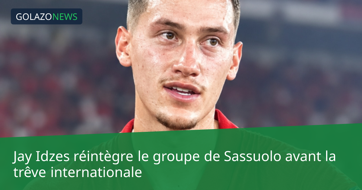 Jay Idzes réintègre le groupe de Sassuolo avant la trêve internationale