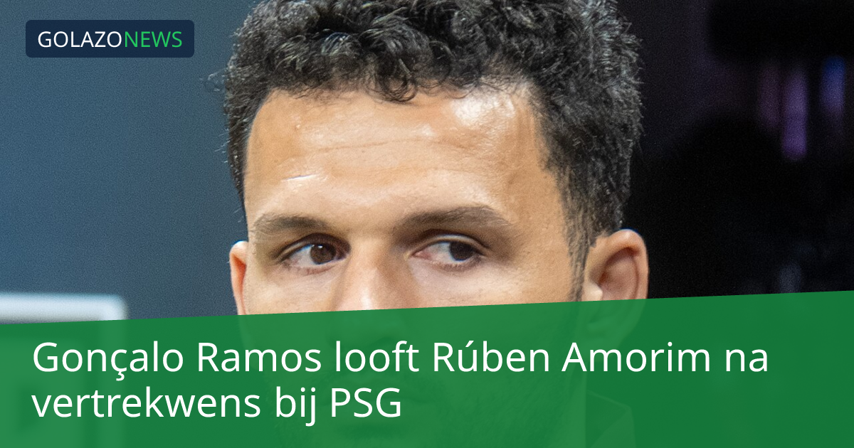Gonçalo Ramos looft Rúben Amorim na vertrekwens bij PSG