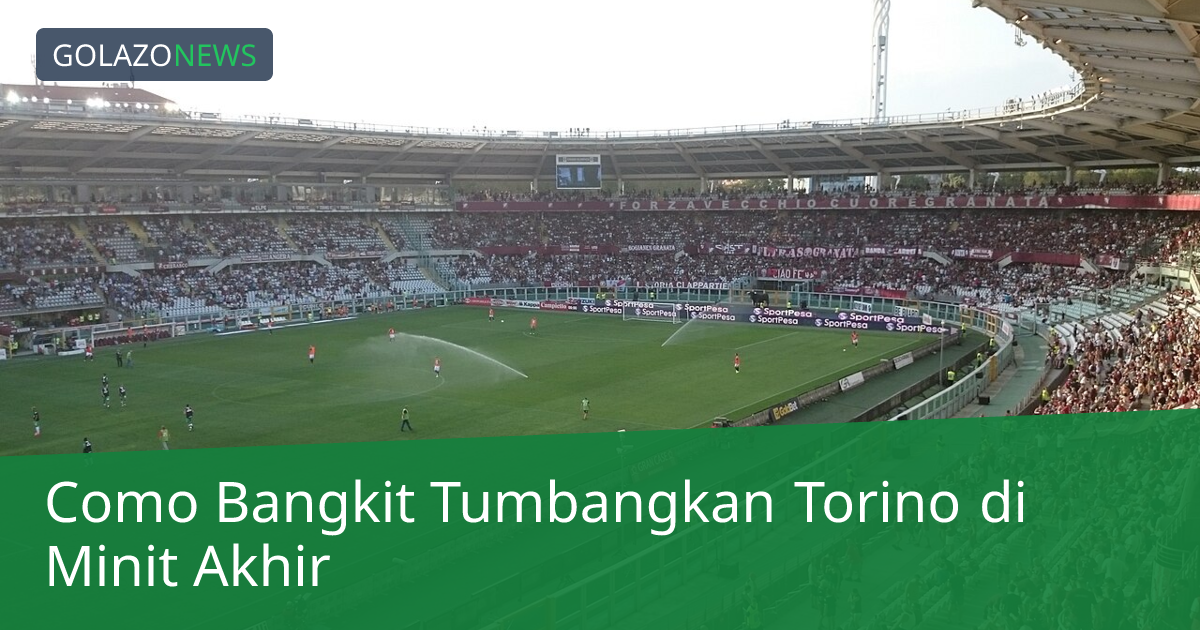 Como Bangkit Tumbangkan Torino di Minit Akhir